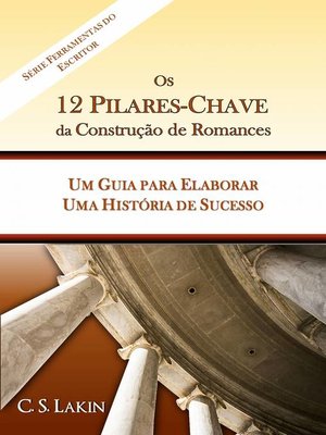 cover image of Os 12 Pilares-Chave da Construção de Romances
